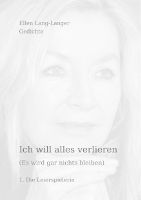 Ich will alles verlieren (Es wird gar nichts bleiben)